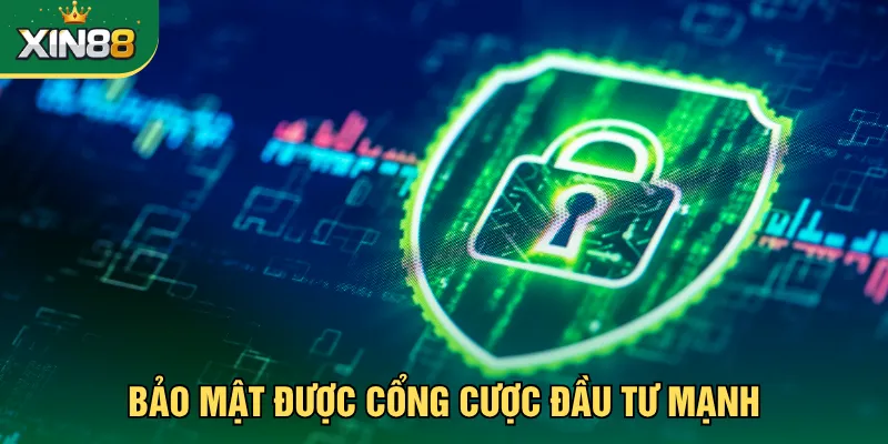 Bảo mật được cổng cược đầu tư mạnh