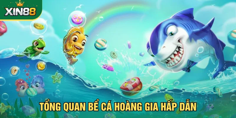 Bể Cá Hoàng Gia hấp dẫn với Boss khổng lồ