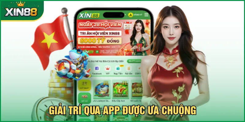 Giải trí qua app được ưa chuộng