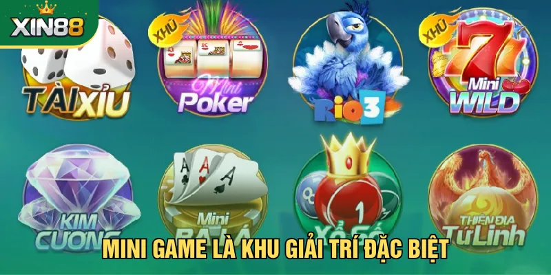 Mini game là khu giải trí đặc biệt