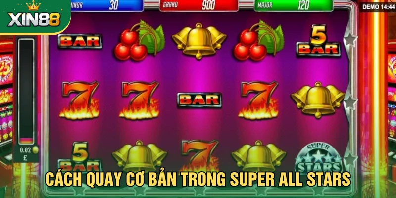 Cách quay cơ bản trong Super All Stars