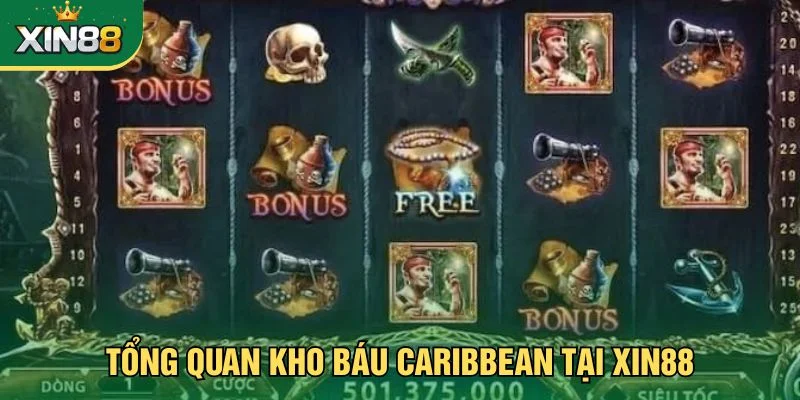 Tổng quan Kho Báu Caribbean tại Xin88