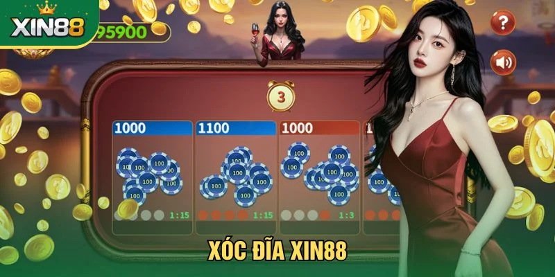 Xóc Đĩa Xin88 - Trải Nghiệm Cá Cược Chuẩn Đẳng Cấp